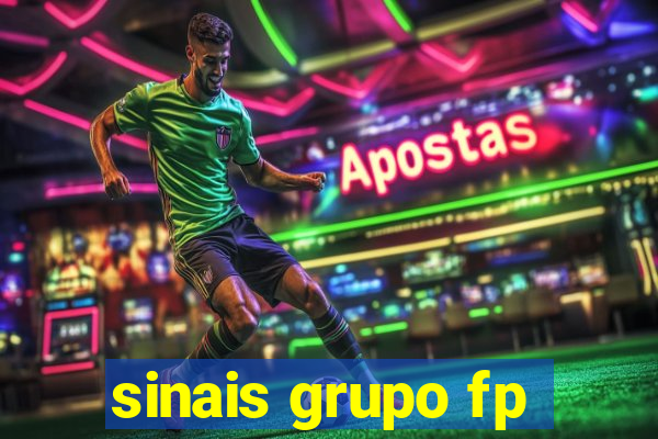 sinais grupo fp